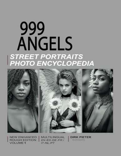 999 Angels (Volume 1. Multilingual, new enhanced rough edition.): Street Portraits Photo Encyclopedia - 7926