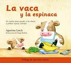 LA VACA Y LA ESPINACA