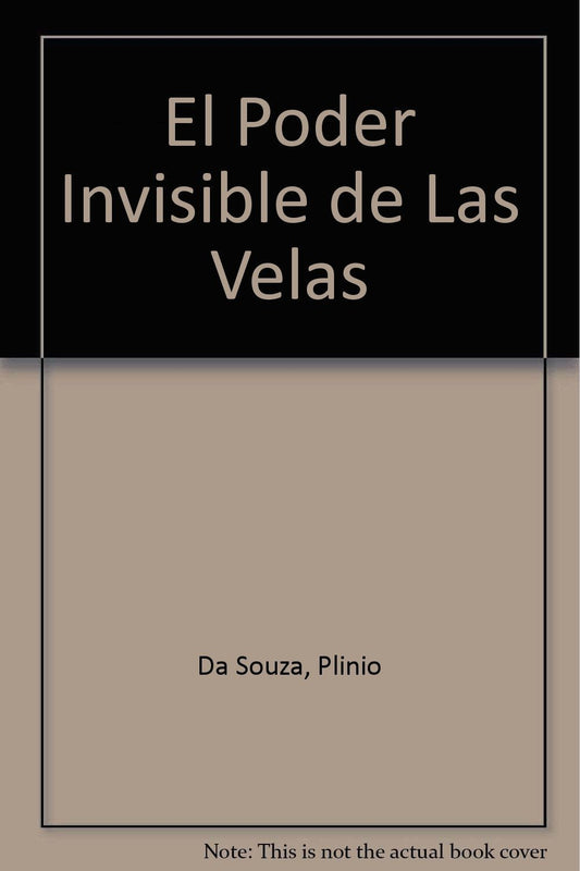 El poder invisible de las velas / The Invisible Power of the Sails (Spanish Edition)