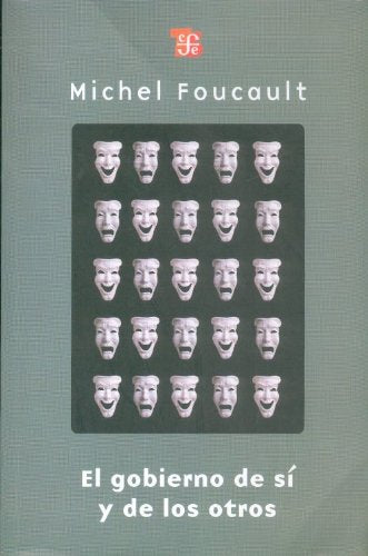GOBIERNO DE SI Y DE LOS OTROS, EL (Spanish Edition)
