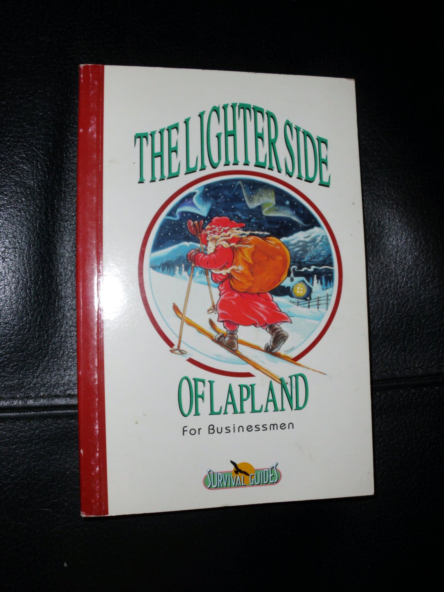 The lighter side of Lapland: For businessmen (Survival guides) (Finnish Edition)