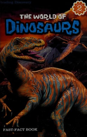 The World of Dinosaurs