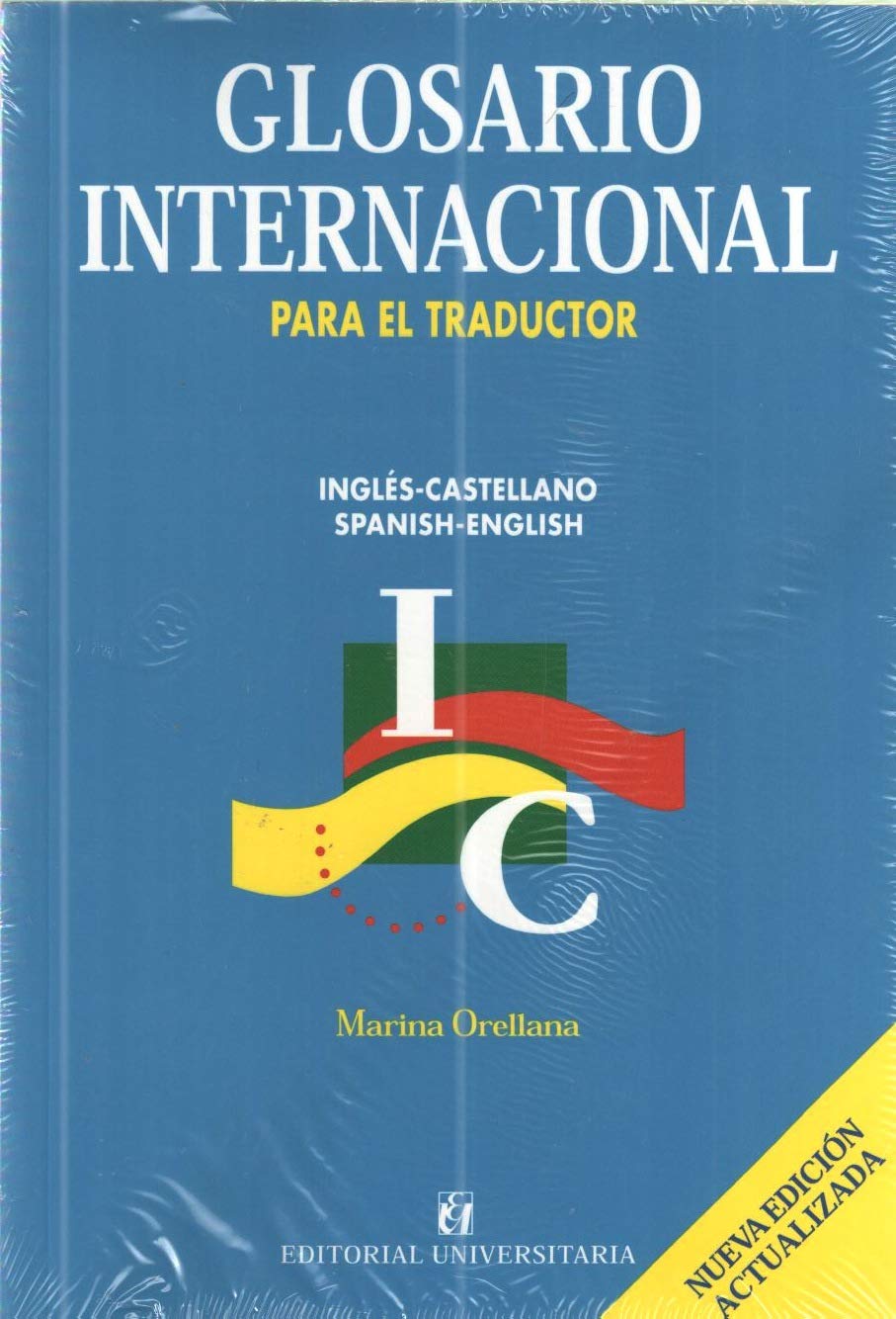 GLOSARIO INTERNACIONAL PARA EL TRADUCTOR. INGLES-CASTELLANO, SPANISH-ENGLISH - 5593