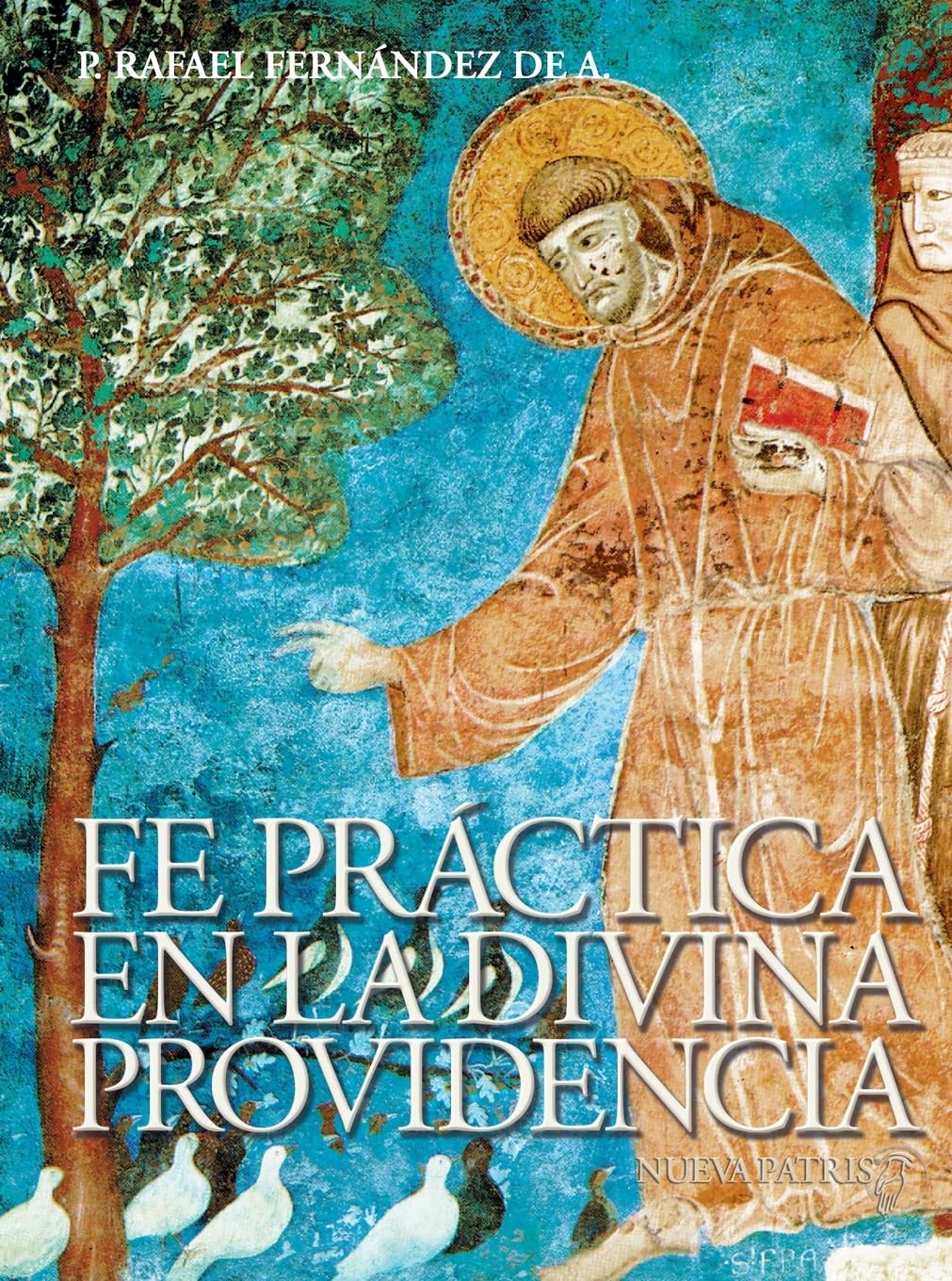 Fe Práctica en la Divina Providencia (Spanish Edition)