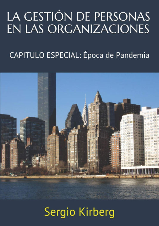 LA GESTIÓN DE PERSONAS EN LAS ORGANIZACIONES: CAPITULO ESPECIAL: Época de Pandemia (Spanish Edition)