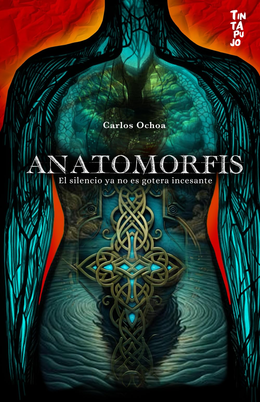 Anatomorfis: El silencio ya no es gotera incesante (Spanish Edition)