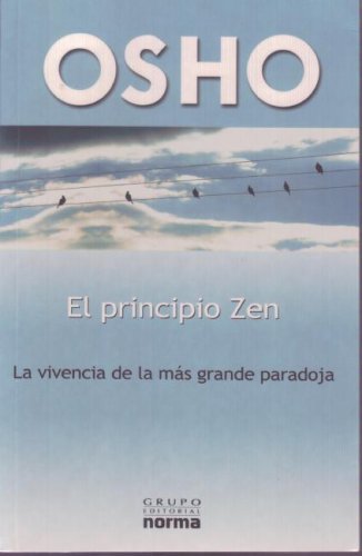 El Principio del Zen: La Vivencia de la Mas Grande Paradoja (Spanish Edition) - 264