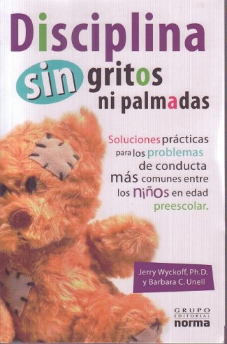 Disciplina sin gritos ni palmadas/ Discipline Without Shouting or Spanking (Spanish Edition) - 4402