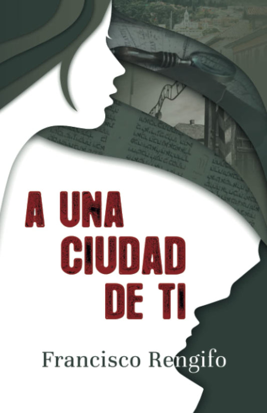 A una ciudad de ti (Spanish Edition)