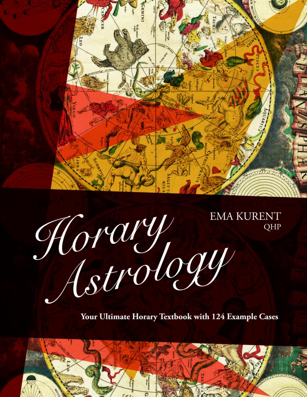 Horary Astrology: Your Ultimate Horary Textbook with 124 Example Cases - 8660