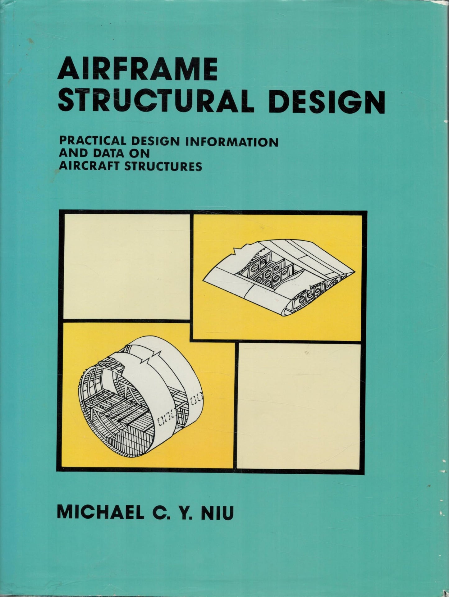Airframe Structural Design: Practical Design Information and Data on Aircraft Structures