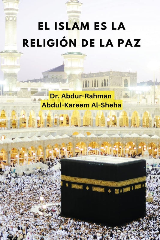 El Islam es la religión de la paz (Spanish Edition)