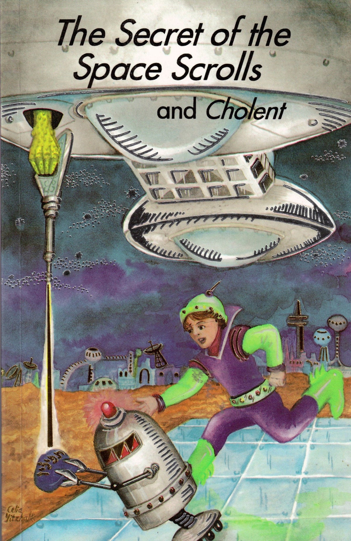 The Secret of the Space Scrolls and Cholent