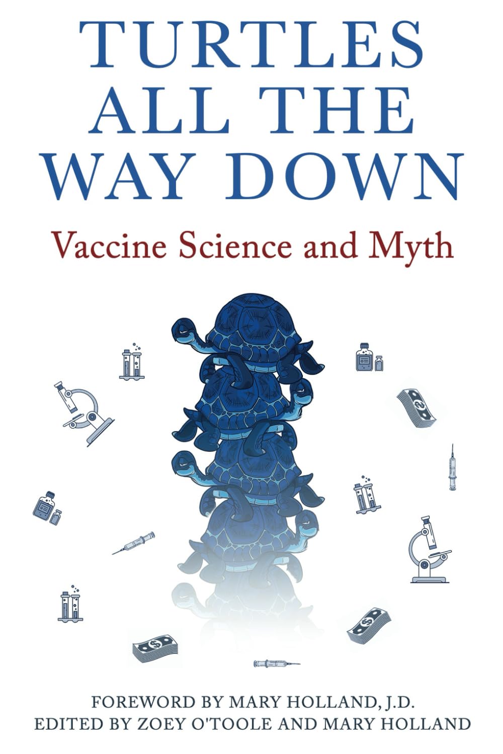Turtles All The Way Down: Vaccine Science and Myth
