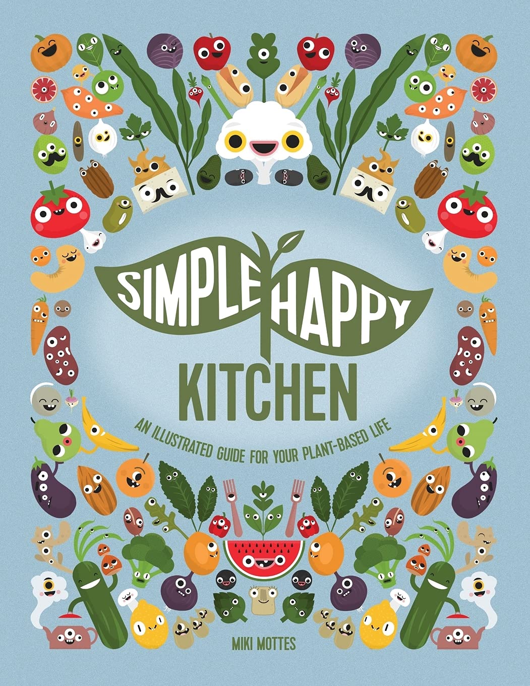Simple Happy Kitchen: An Illustrated Guide For Your Plant-Based Life - 3094