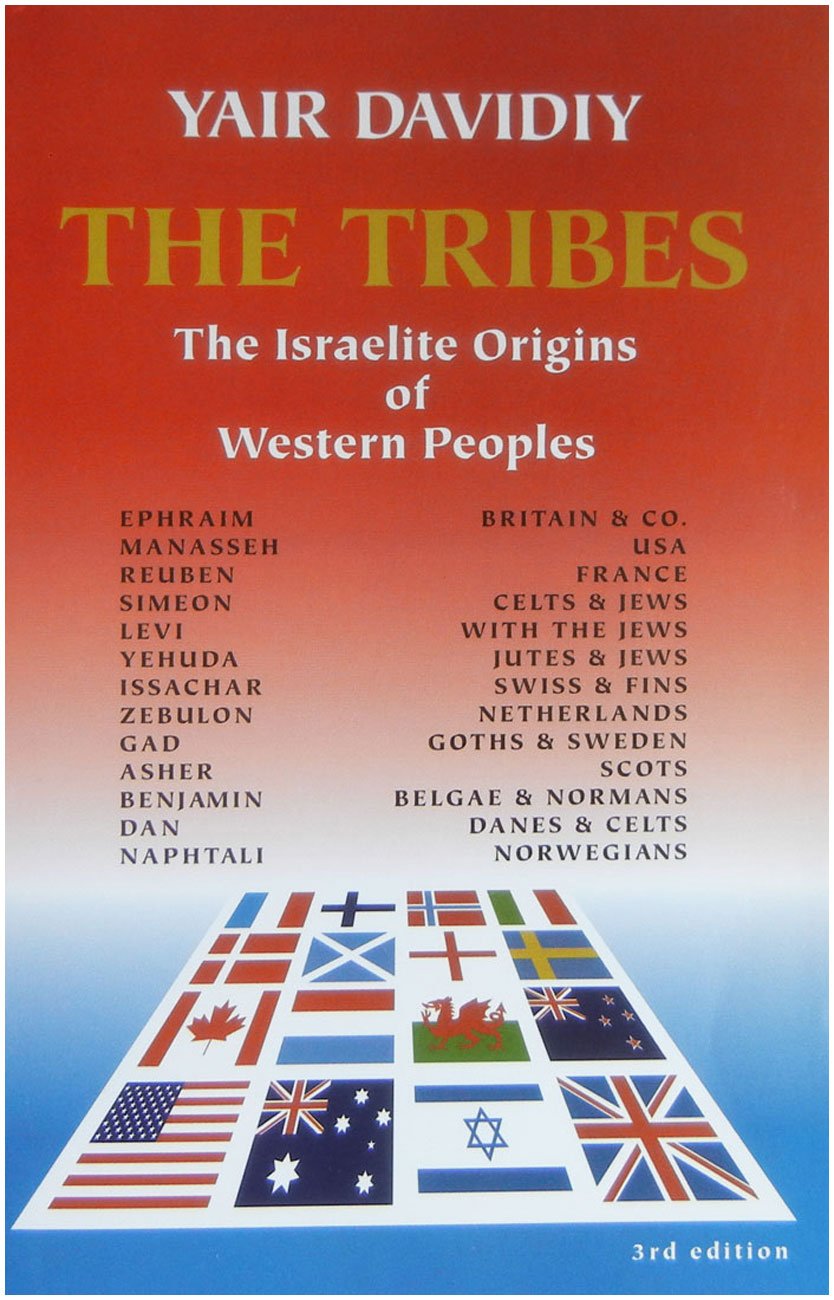 The Tribes: The Israelite Origins of Western Peoples