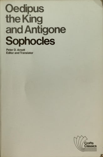 Oedipus, the King ; and Antigone