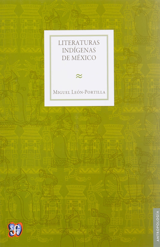 Literaturas indígenas de México (Spanish Edition) - 4564