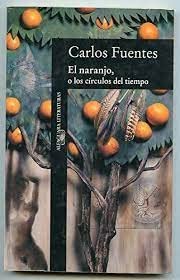 El naranjo, o los circulos del tiempo (Spanish Edition)