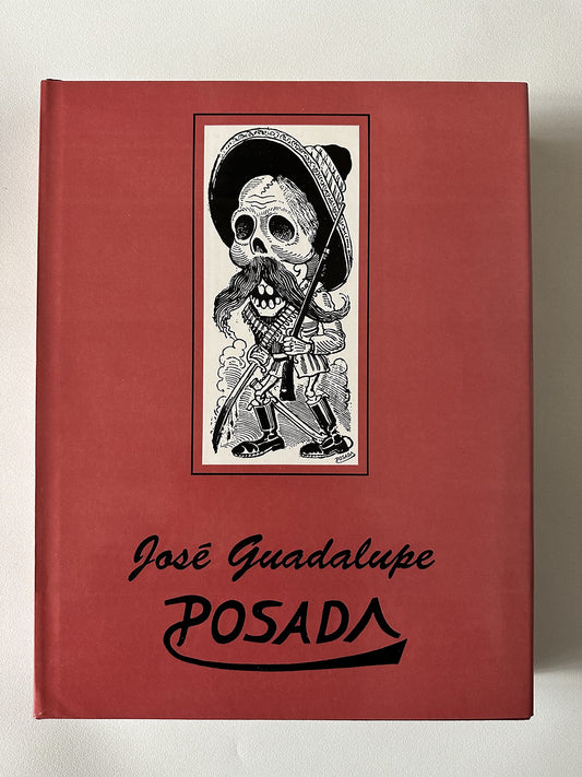 Jose Guadalupe Posada: Ilustrator De La Vida Mexicana