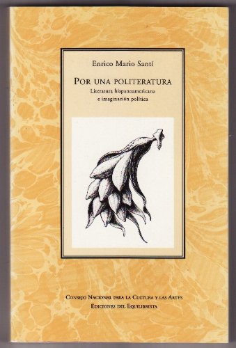 Por Una Politeratura: Literatura Hispanoamericana e Imaginacion Politica