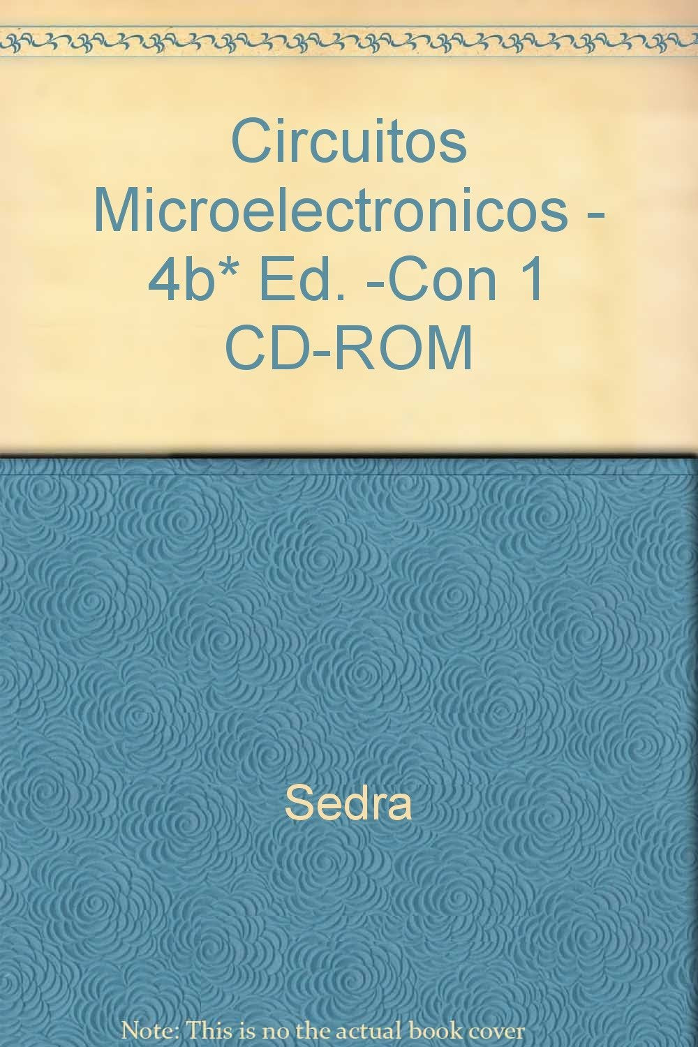 Circuitos microelectrónicos 4a edición. Con CD-ROM incluido (Spanish Edition) - 6320