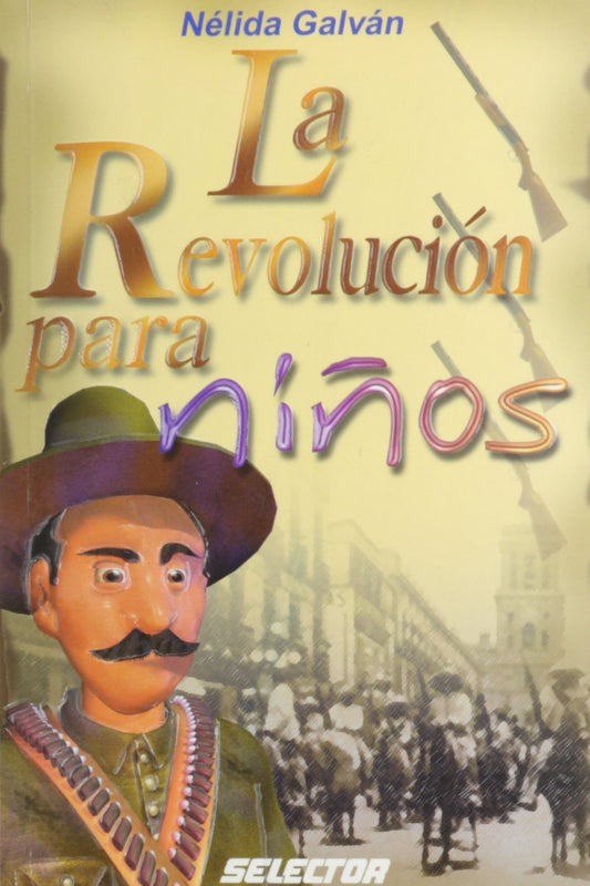 La revolucion para ninos (Coleccion historia para ninos) (Spanish Edition)