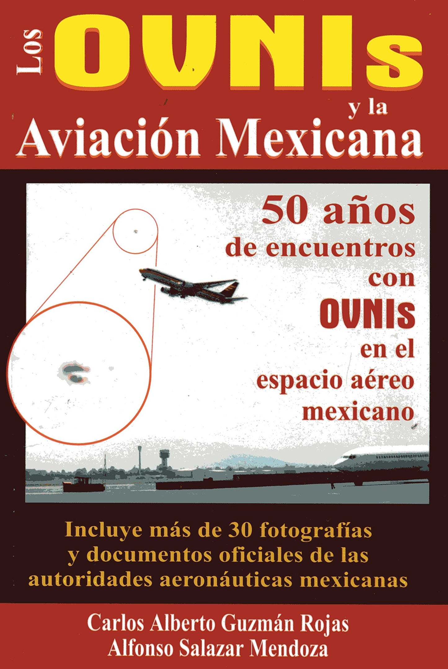 Los Ovnis Y LA Aviacion Mexicana (Spanish Edition) - 6877