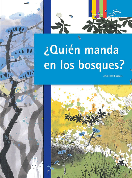 Quién manda en los bosques? (Click Click: Ciencia Básica / Basic Science) (Spanish Edition) - 9103