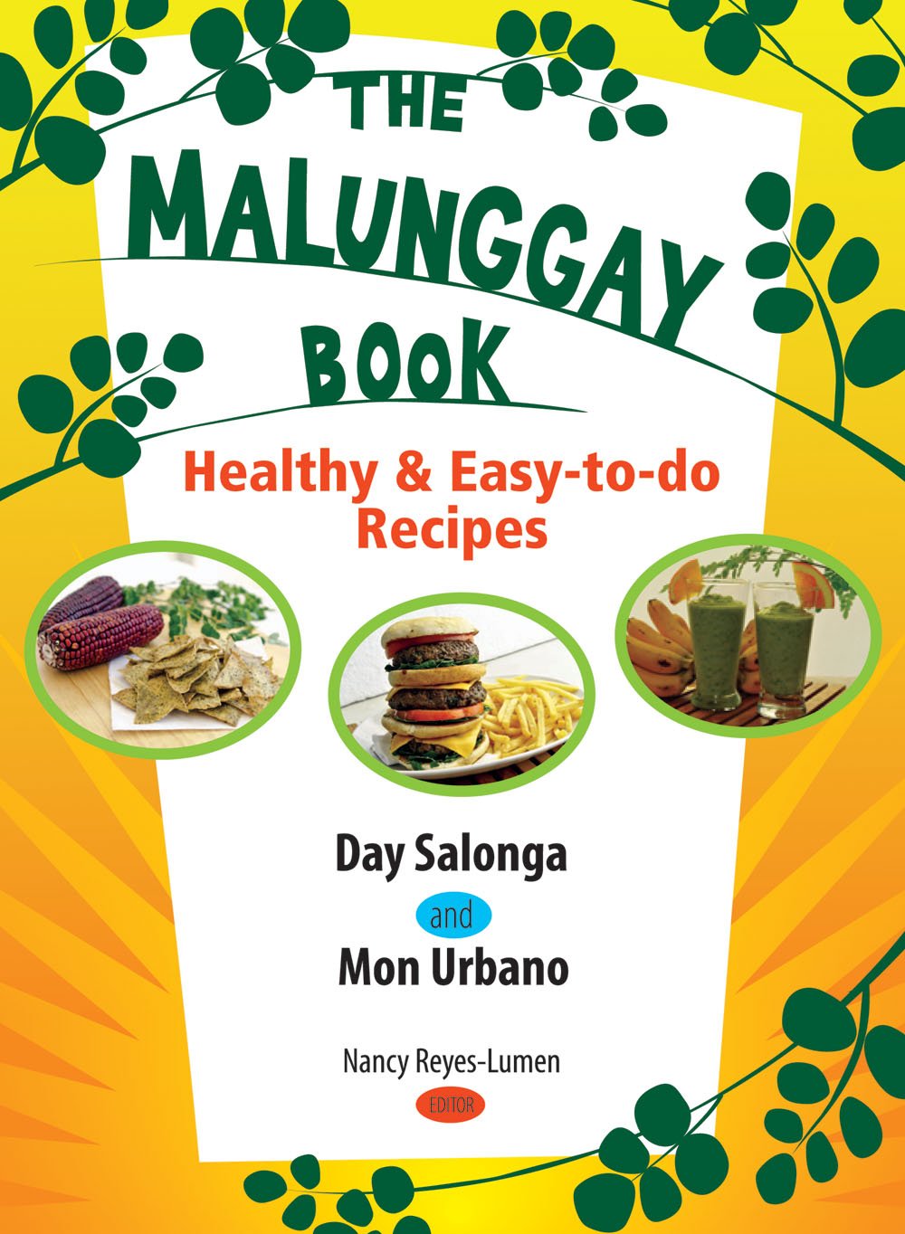 The Malunggay Book: Healthy & Easy-to-do Recipes