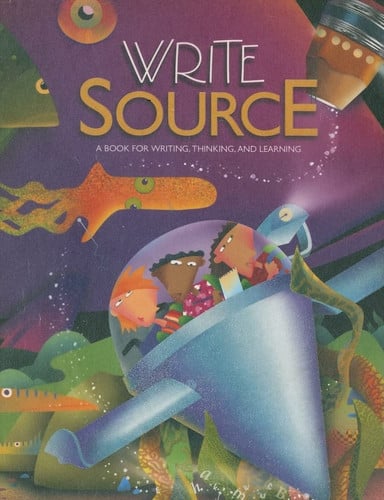 Write Source A Book for Writing, Thinking, and Learning