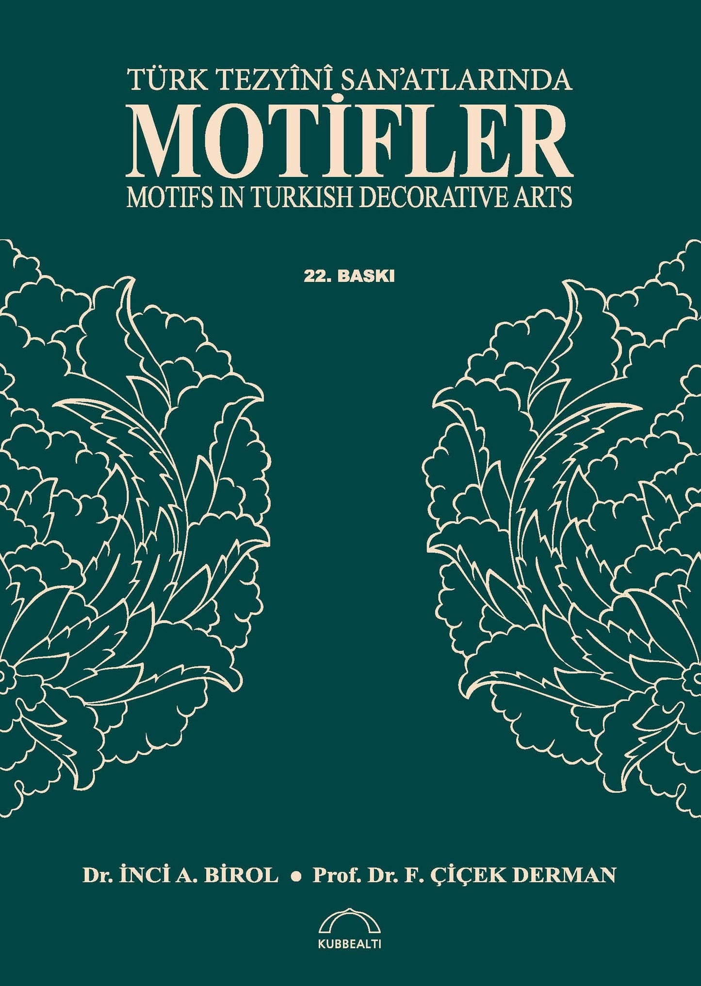 Türk tezyı̂nı̂ san'atlarında motifler =: Motifs in Turkish decorative arts (Turkish Edition) - 7389