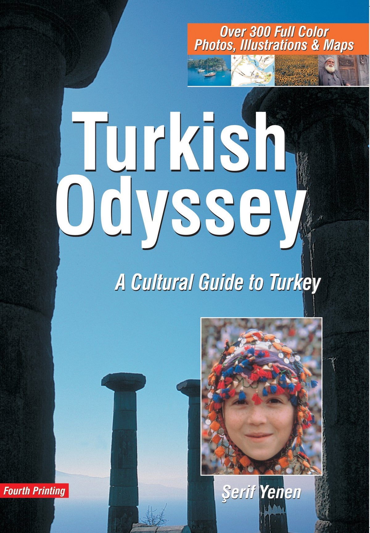 Turkish Odyssey: A Traveler's Guide to Turkey & Turkish Culture