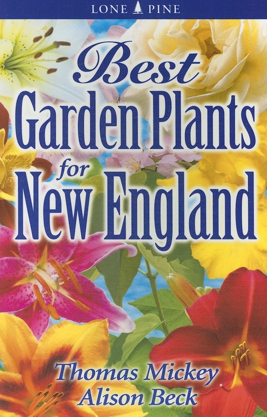 Best Garden Plants for New England