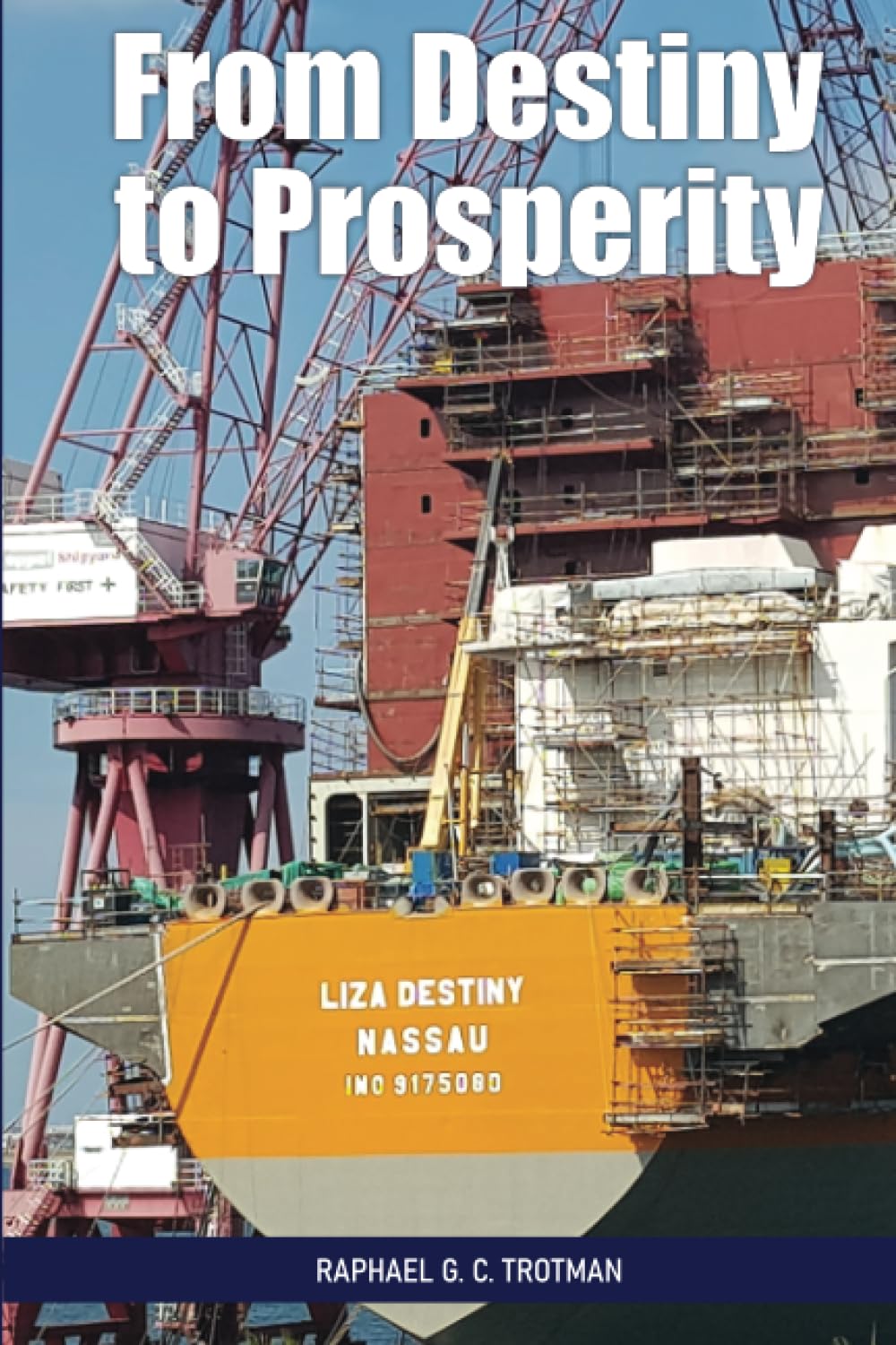 From Destiny to Prosperity