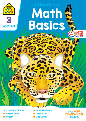 School Zone - Math Basics 3 Workbook - 64 Pages, Ages 8 to 9, 3rd Grade, Multiplication, Division, Word Problems, Place Value, Fractions, and More (School Zone I Know It! Workbook Series)
