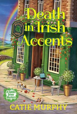 Death in Irish Accents (The Dublin Driver Mysteries)