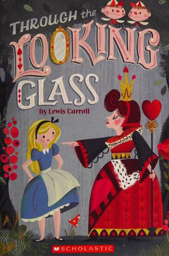 Through the looking-glass, and what Alice found there