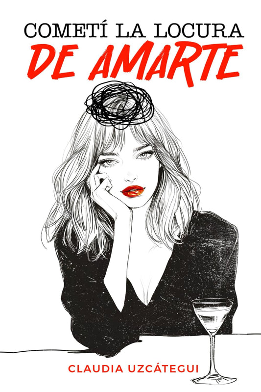 Cometí la locura de amarte (Spanish Edition) - 3517