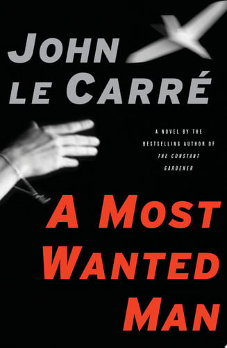 A most wanted man: a novel