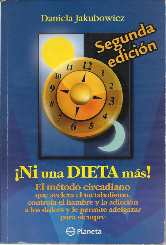 Ni Una Dieta Mas!/ Not Another Diet! (Spanish Edition)