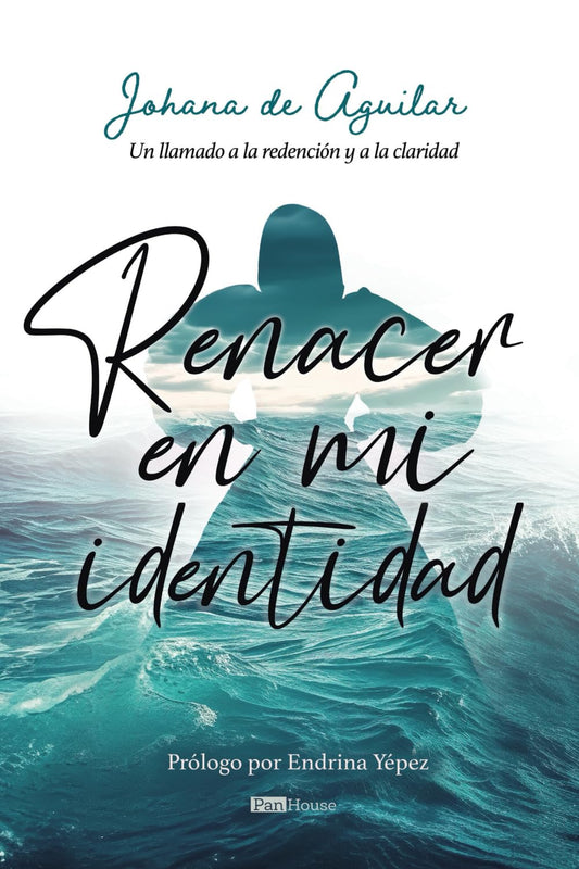 Renacer en mi identidad: Un llamado a la redención y a la claridad (Spanish Edition) - 7965