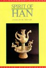 Spirit of Han: Ceramics for the After-Life (English and Mandarin Chinese Edition) - 8755