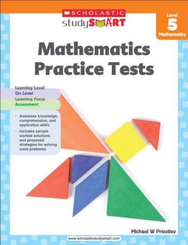 Scholastic Study Smart Mathematics Practice Tests Level 5 - 7