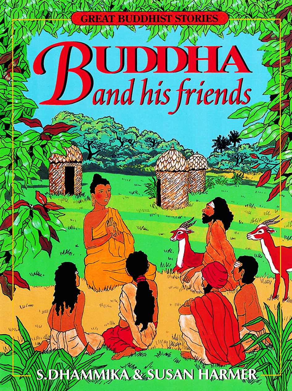 Buddha and His Friends (Great Buddhist Stories)