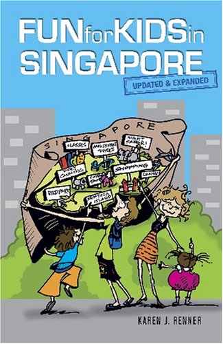 Fun For Kids in Singapore: Updated and Expanded - 1871