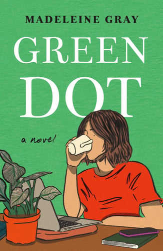 Green dot: a novel