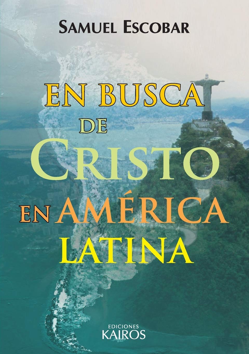En busca de Cristo en América Latina (Spanish Edition)