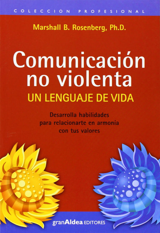 Comunicación no violenta: Un lenguaje de vida (Colección Profesional) (Spanish Edition)