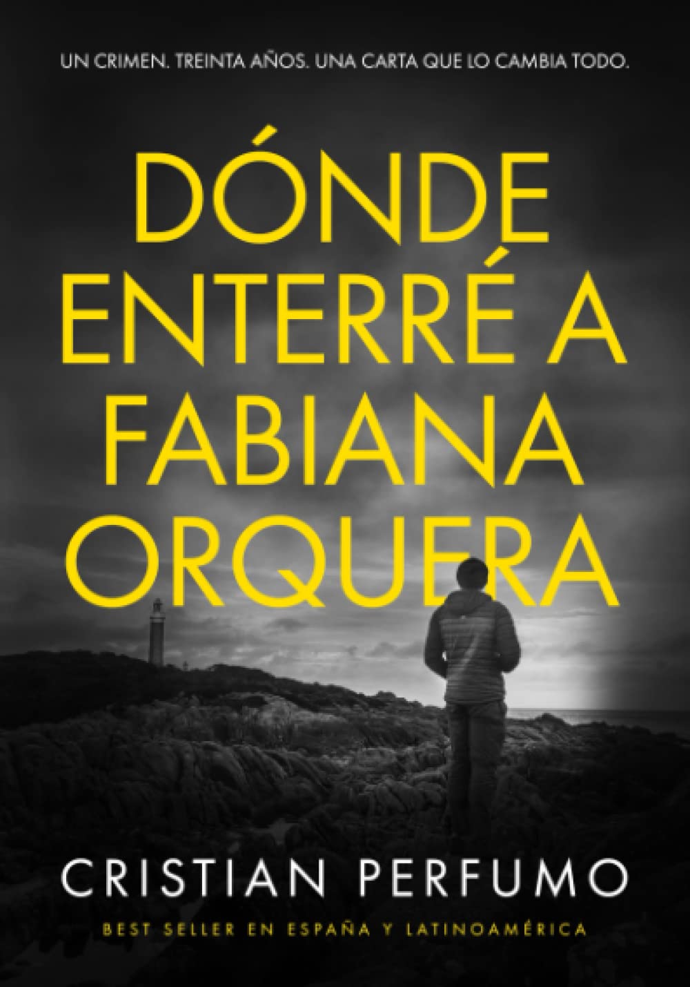 Dónde enterré a Fabiana Orquera (Nahuel Donaire, crímenes en la Patagonia) (Spanish Edition)